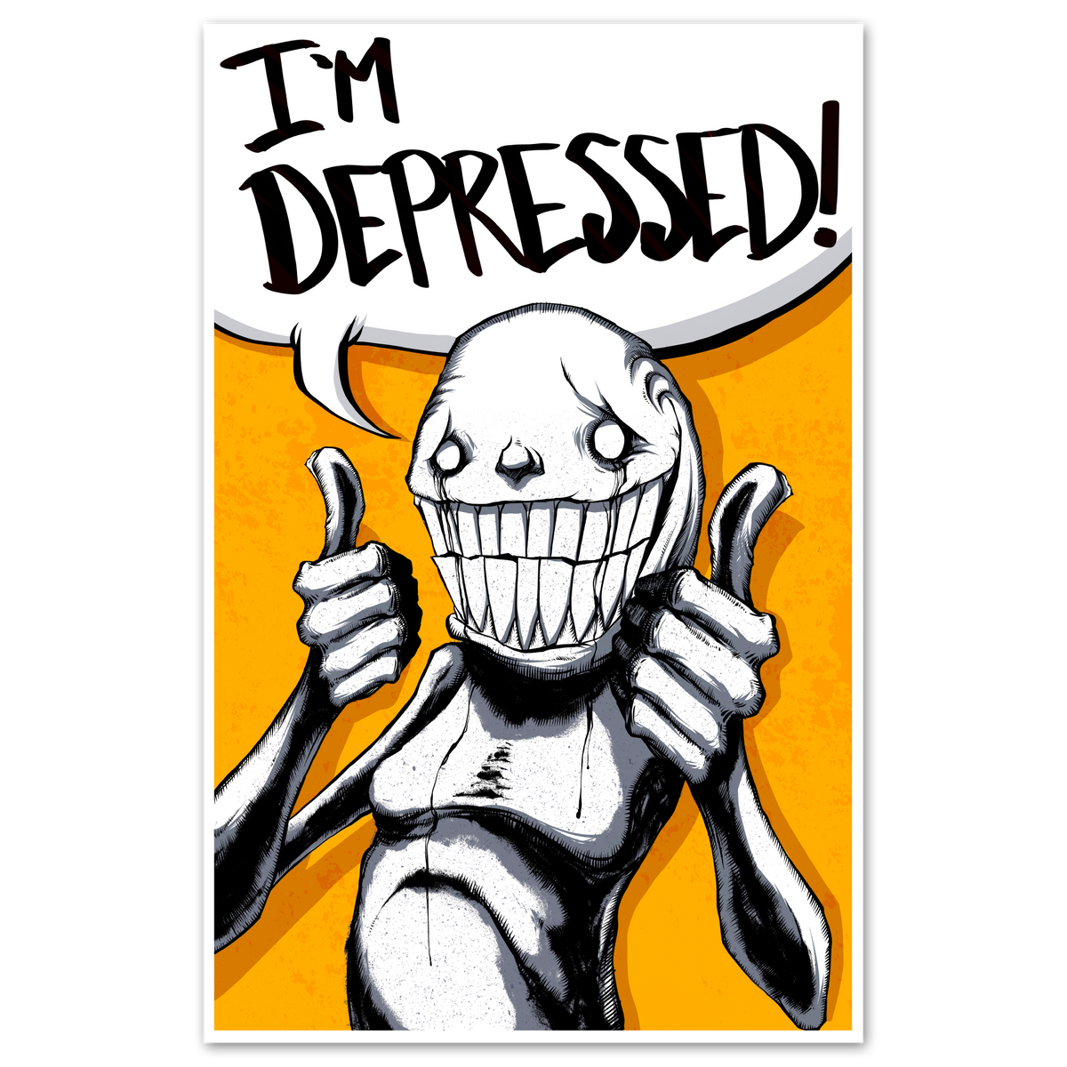 I'm Depressed Print